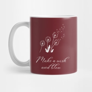 Make a wish and blow Mug